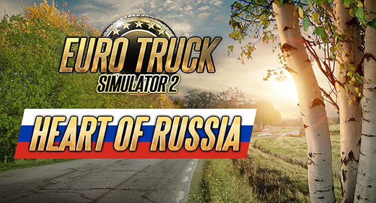 ETS 2'de yeni DLC geliyor: Heart of Russia